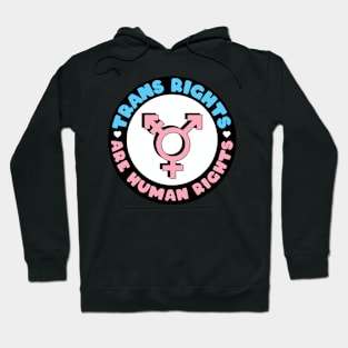 Trans Rights are Human Rights - Badge Design - Pink Hoodie